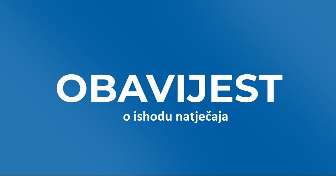 Obavijest o rezultatima natječaja za radno mjesto učitelja/ice u produženom boravku