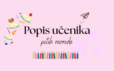 Obavijest o sastavu razrednih odjela 5.a i 5.b razreda u školskoj godini 2026./2027.